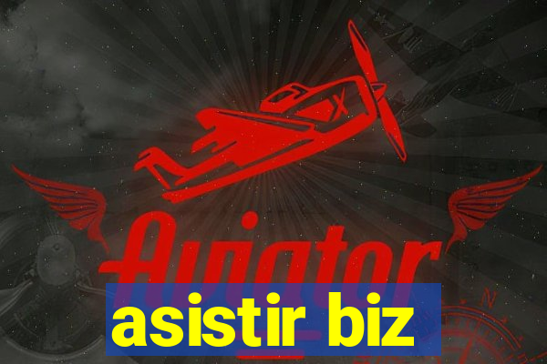 asistir biz